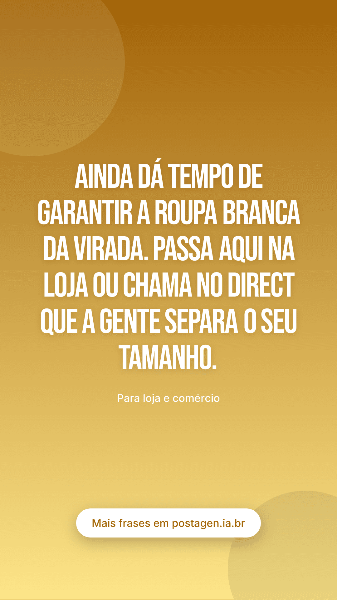 Story com a frase: Ainda dá tempo de garantir a roupa branca da virada. Passa aqui na loja ou chama no direct que a gente separa o seu tamanho.